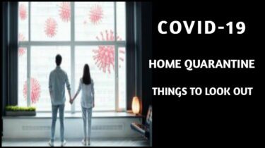 COVID- 19 home isolation and quarantine.