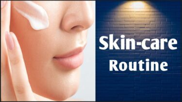 Skin care routine tips