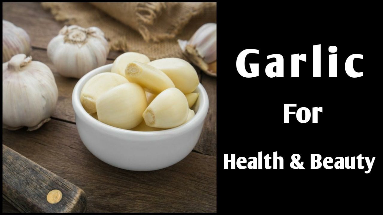 Garlic can be used