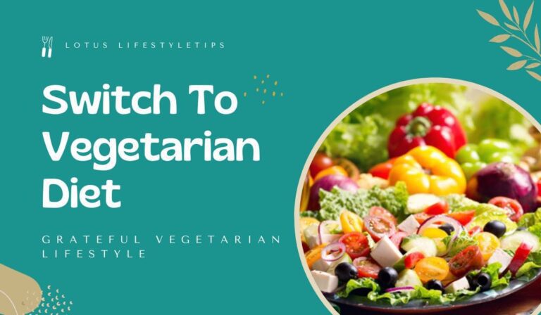 Switch To Vegetarian Diet