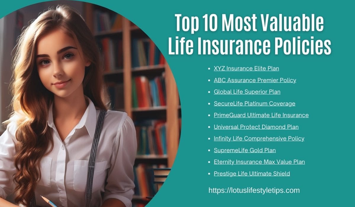 Top 10 Most Valuable Life Insurance Policies