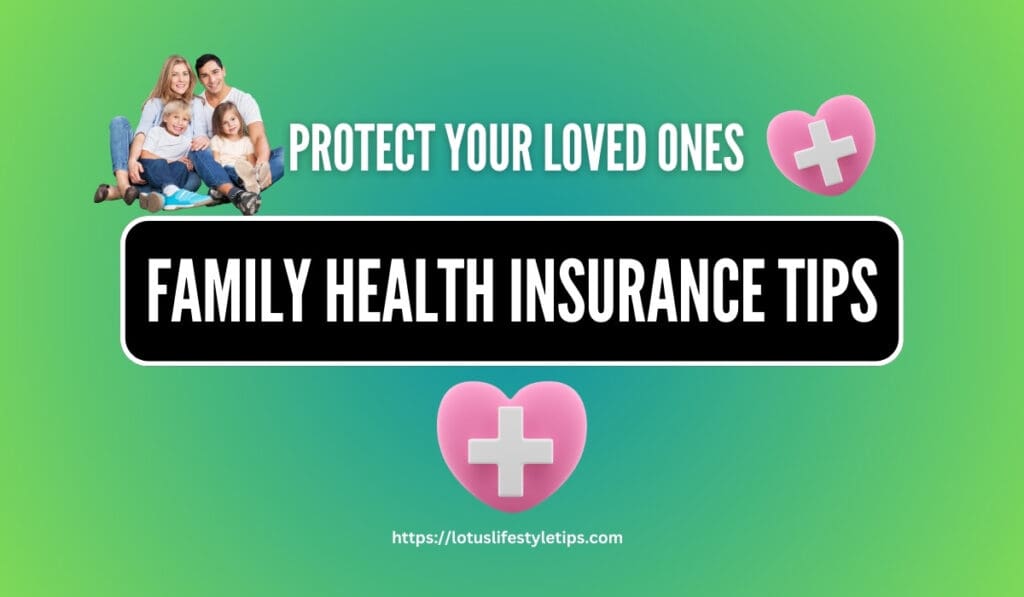 Family Health Insurance Tips