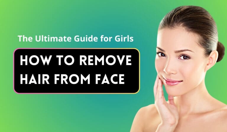 How to remove hair from face: the ultimate guide for girls in 2025