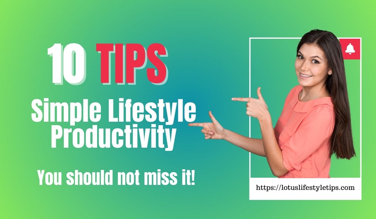 Lifestyle Productivity Tips