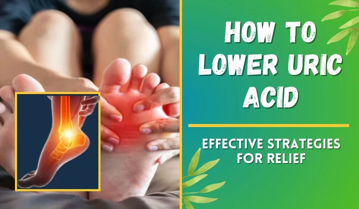 How to Lower Uric Acid